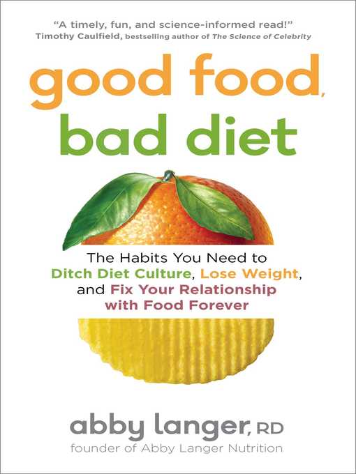 Title details for Good Food, Bad Diet by Abby Langer - Available